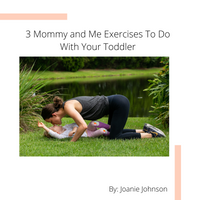 3 Mommy and Me Exercises To Do With Your Toddler