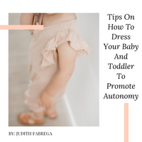 Tips On How To Dress Your Baby And Toddler To Promote Autonomy